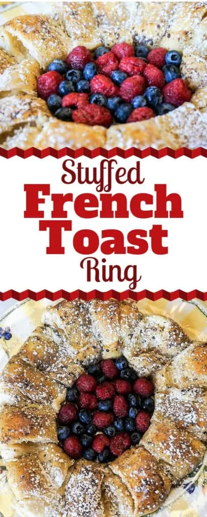 Stuffed French Toast Ring