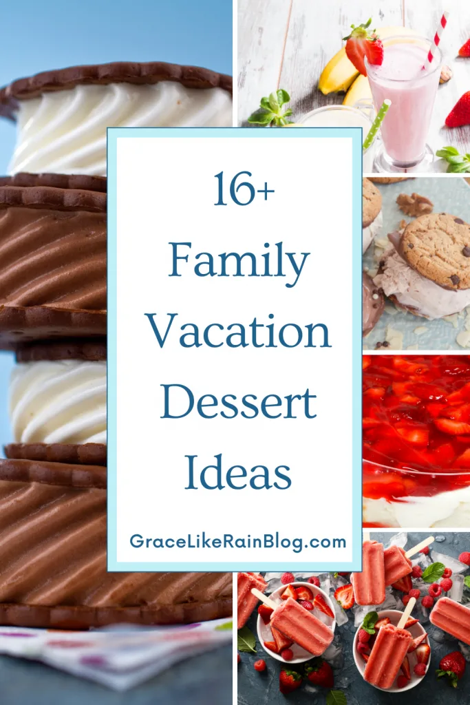 16 Family Vacation Dessert Recipes