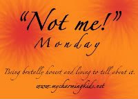 Not Me! Monday … err Sunday