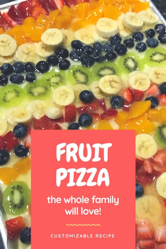 Fruit Pizza the Whole Family Will Love!