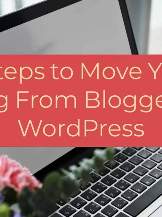 6 Steps to Move your Blog from Blogger to WordPress