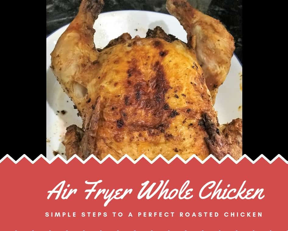 Air Fryer Whole Chicken