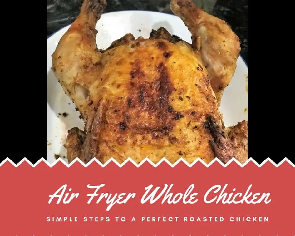 Air Fryer Whole Chicken