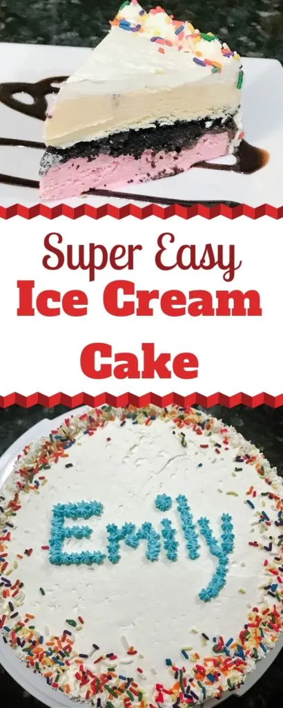 Super Easy Ice Cream Cake