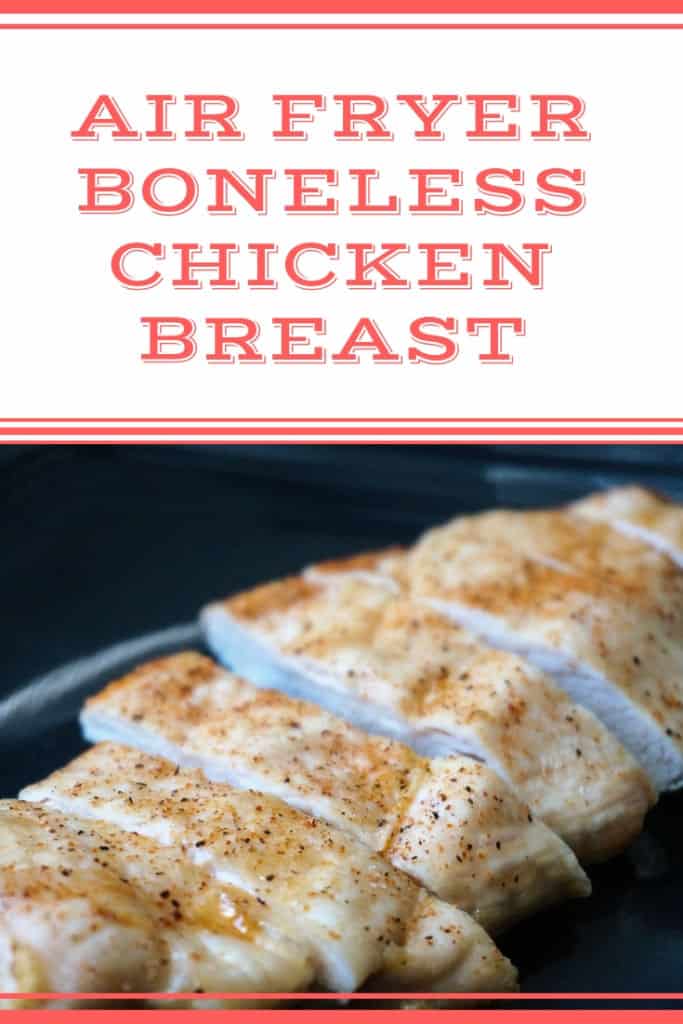 Air Fryer Boneless Chicken Breast Recipe