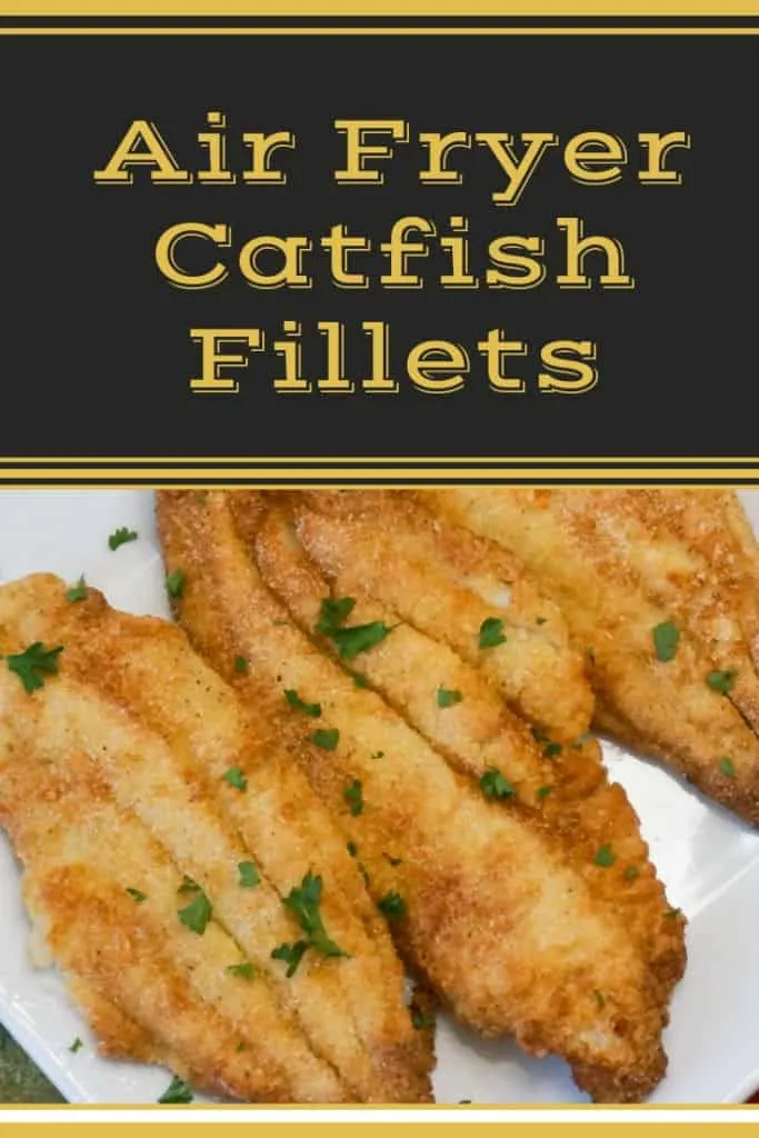Air Fryer Catfish Fillets