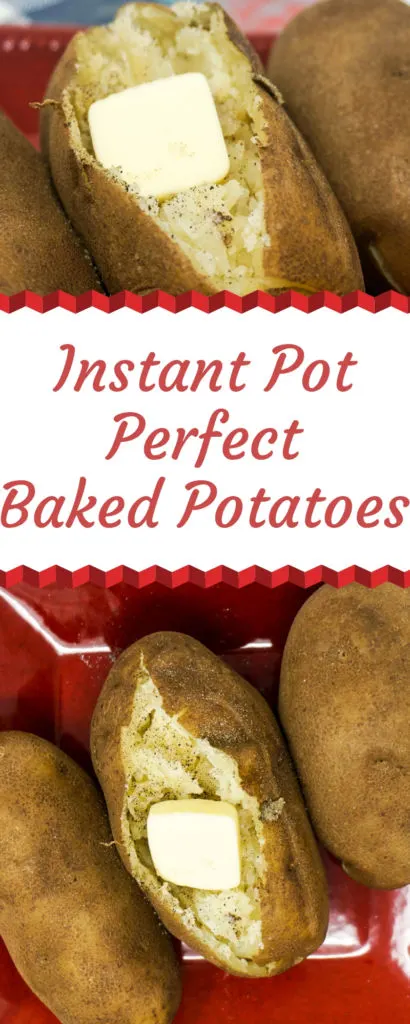 Instant Pot Perfect Baked Potatoes