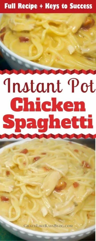Instant Pot Chicken Spaghetti recipe plus Keys to Success