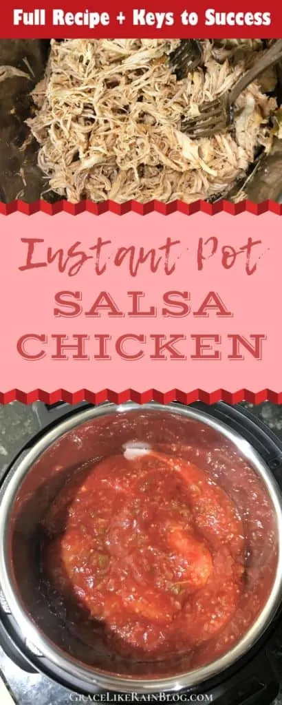 Instant Pot Salsa Chicken Recipe with Keys to Success