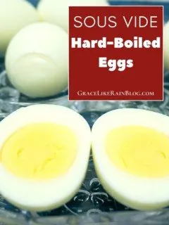 Sous Vide Hard Boiled Eggs
