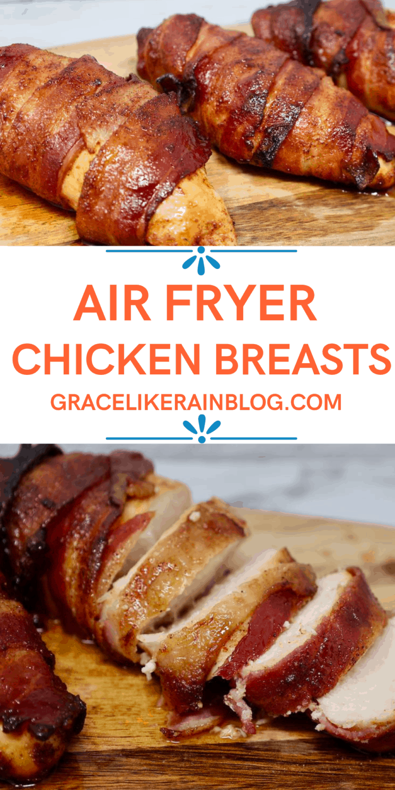 Air Fryer Bacon Wrapped Chicken Breasts Grace Like Rain Blog Recipes