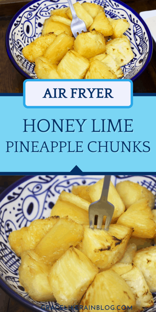 Air Fryer Honey Lime Pineapple Chunks