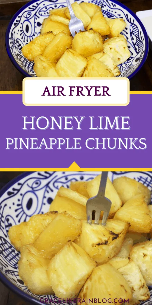 Air Fryer Honey Lime Pineapple Chunks