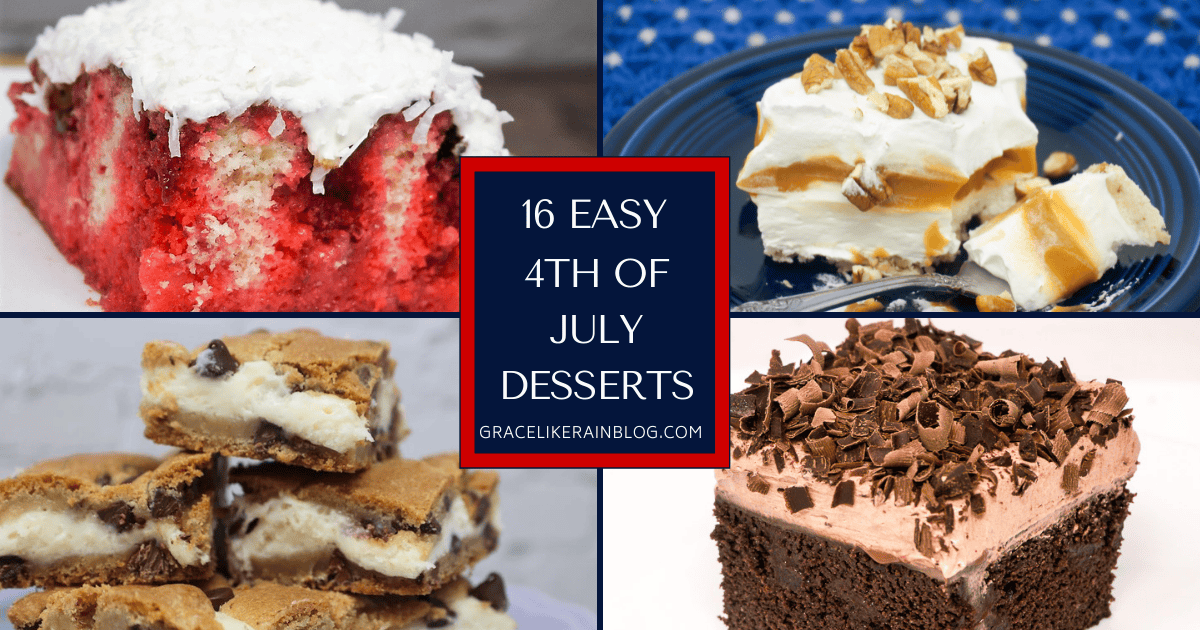 16 Super Easy 4th of July Dessert Recipes to Try This Year | Grace Like