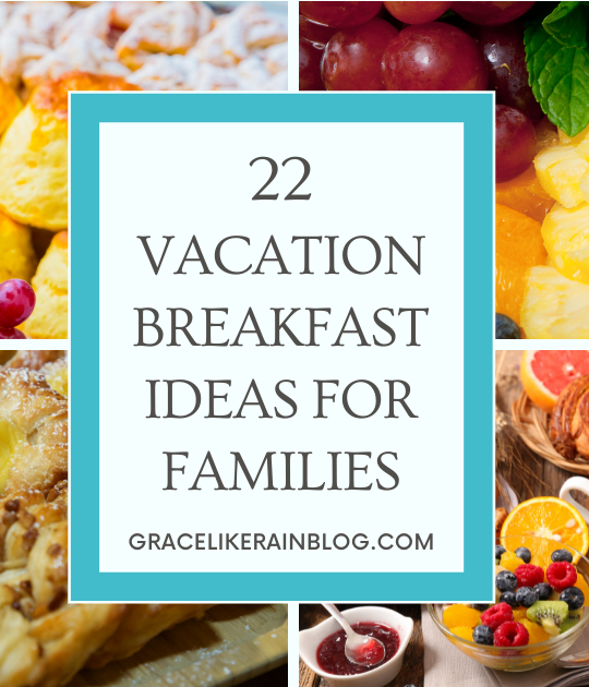 Vacation Breakfast Ideas for Families