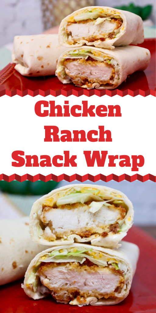 Chicken Ranch Snack Wrap