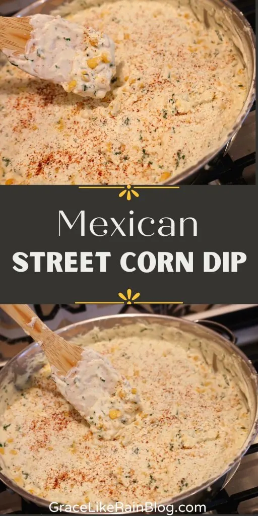 Mexican Street Corn Dip