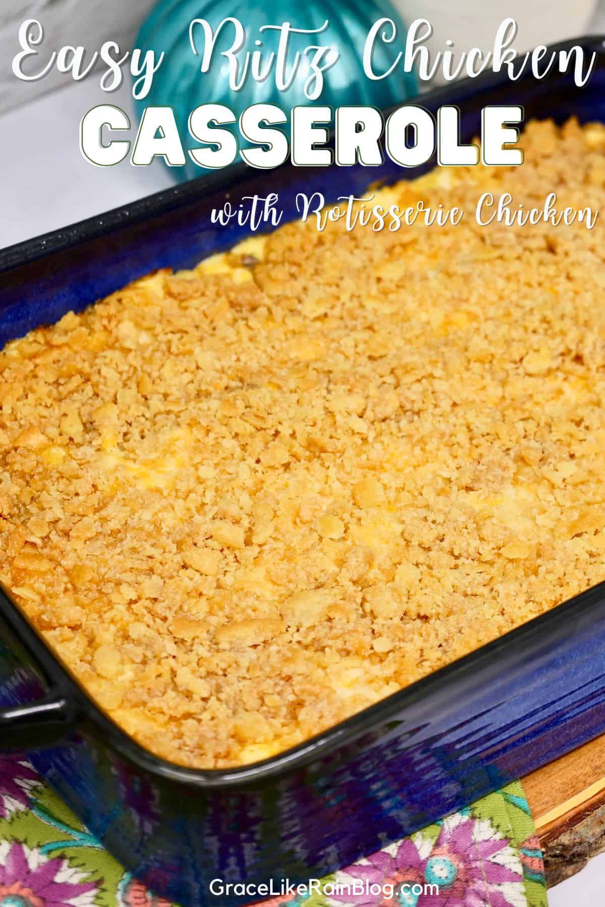 easy ritz chicken casserole with rotisserie chicken