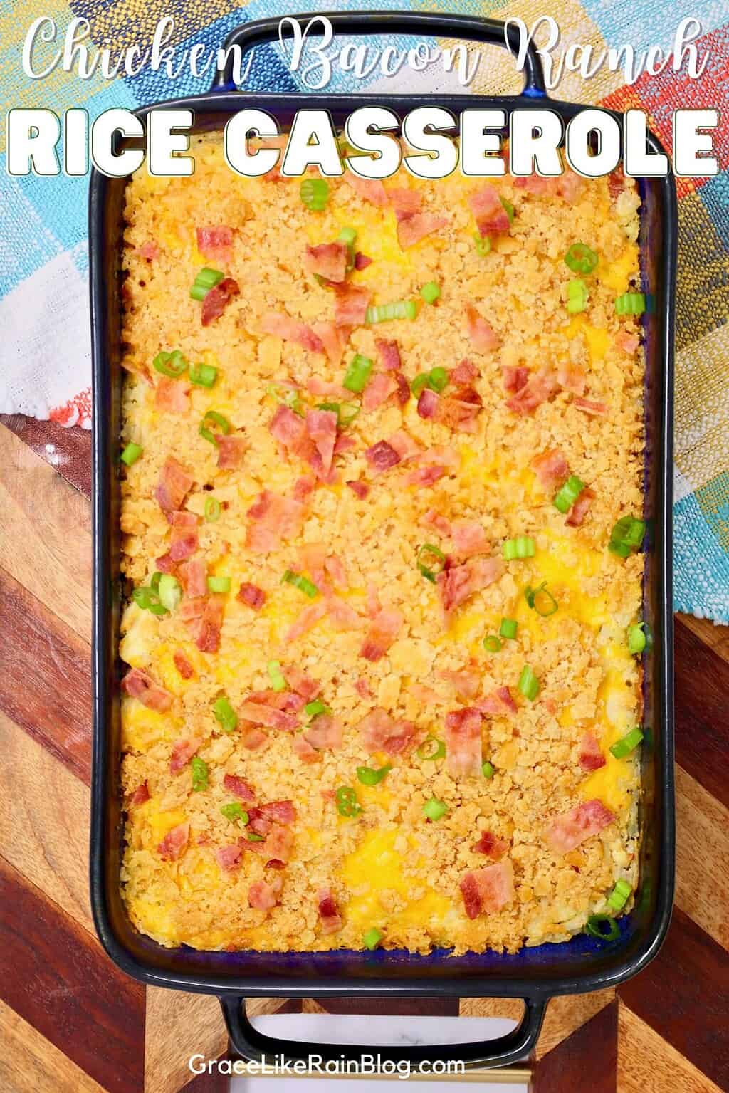 Chicken Bacon Ranch Rice Casserole with Ritz Crackers - Grace Like Rain ...