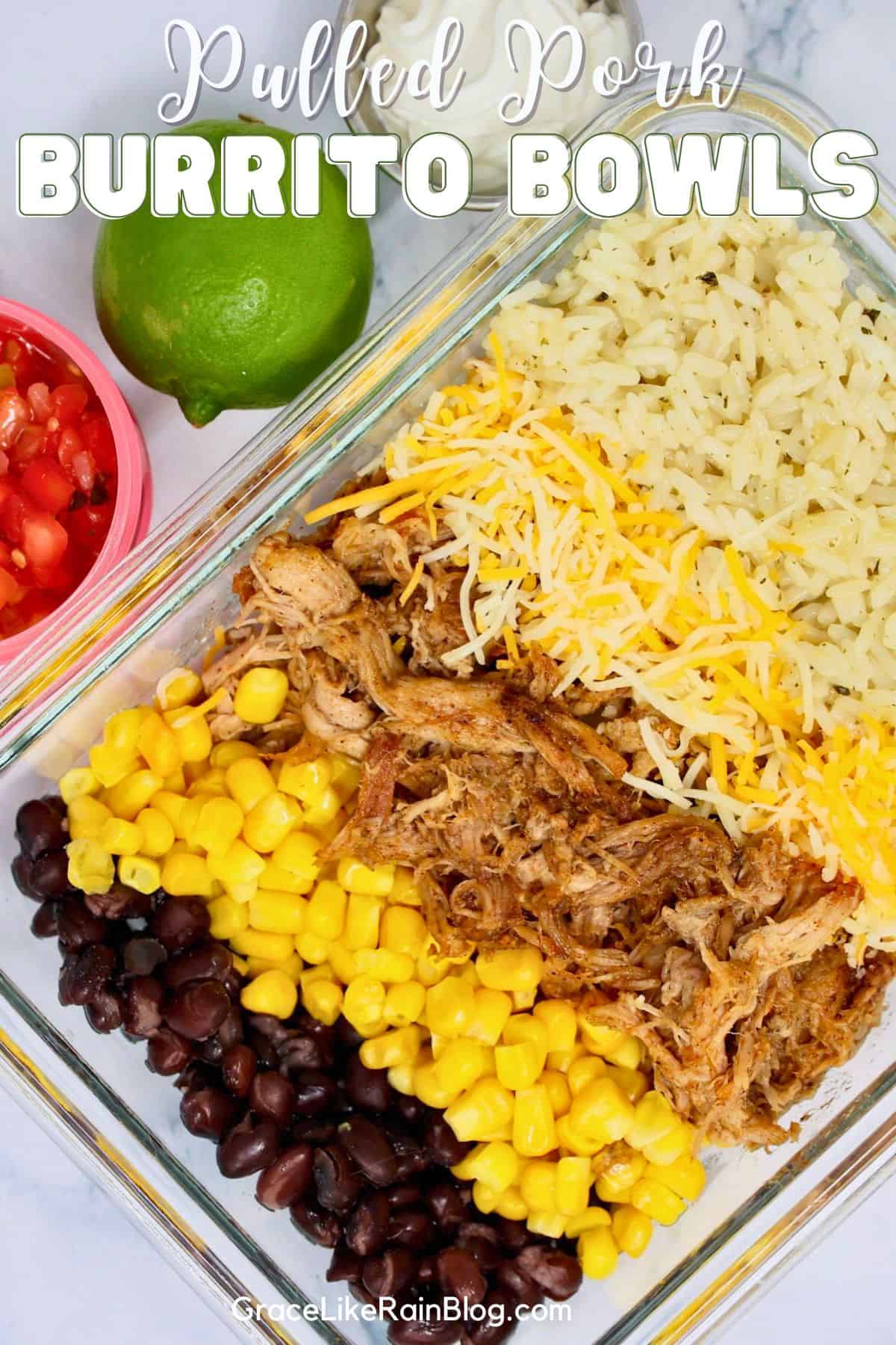 Mexican pulled pork burrito bowls with cilantro lime rice, black beans, corn, cheese, and pico de gallo
